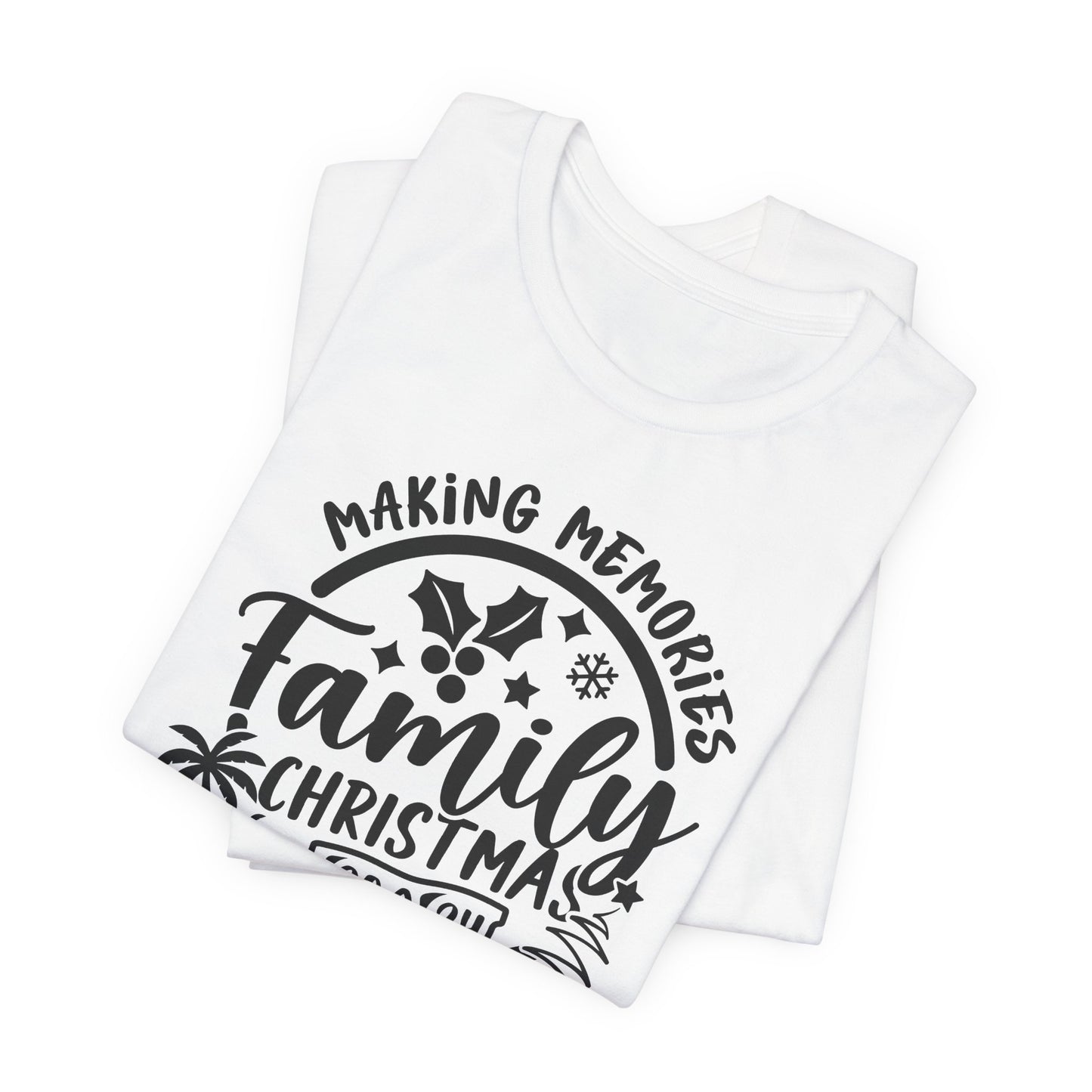 Making Memories Family Christmas Bella+Canvas Jersey Short Sleeve Tee